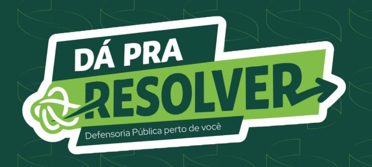 Logotipo verde do projeto Dá Pra Resolver, com a frase Defensoria Pública perto de você