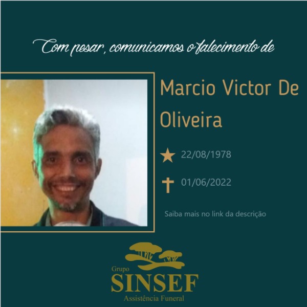 O Grupo Sinsef comunica o falecimento de  Marcio Victor de Oliveira