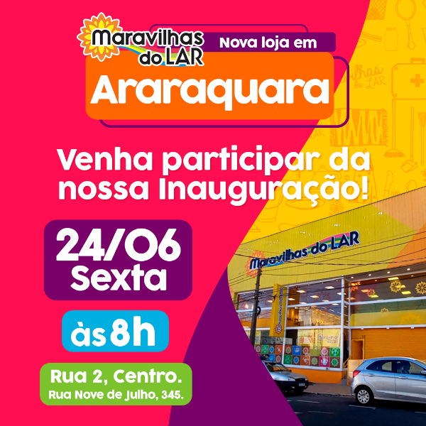 Maravilhas do Lar inaugura nova loja na Rua 2 e gera 30 empregos