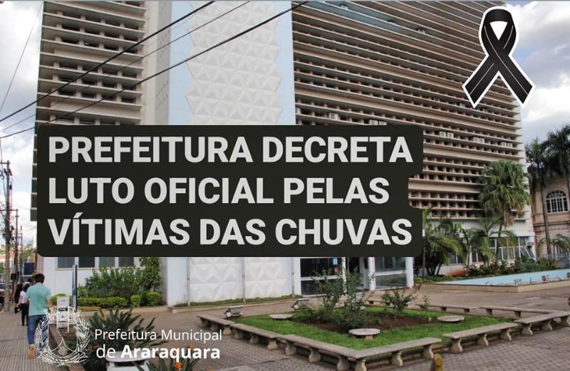 Tragédia: Prefeitura de Araraquara decreta luto oficial pelas vítimas da forte chuva