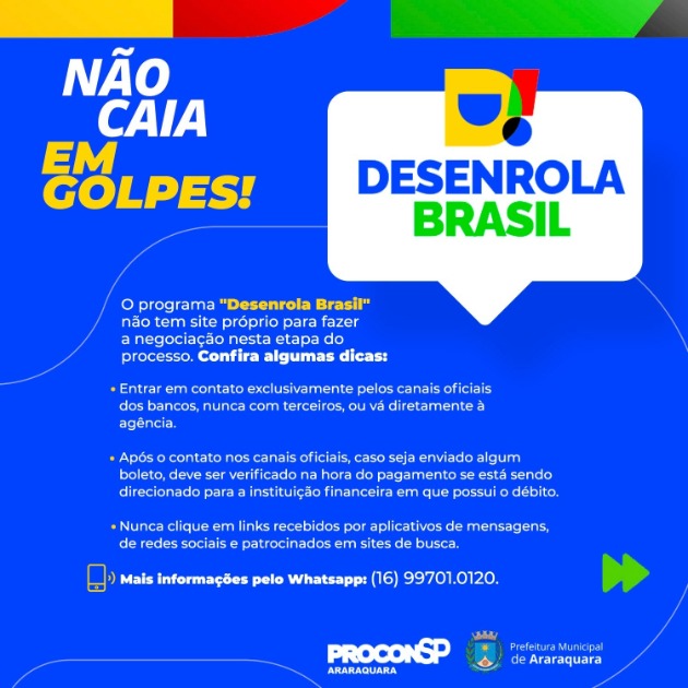 Procon Araraquara alerta sobre golpes relacionados ao programa "Desenrola Brasil"