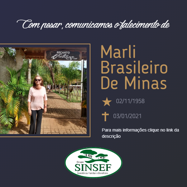 Com pesar, o Grupo Sinsef se despede de Marli Brasileiro de Minas