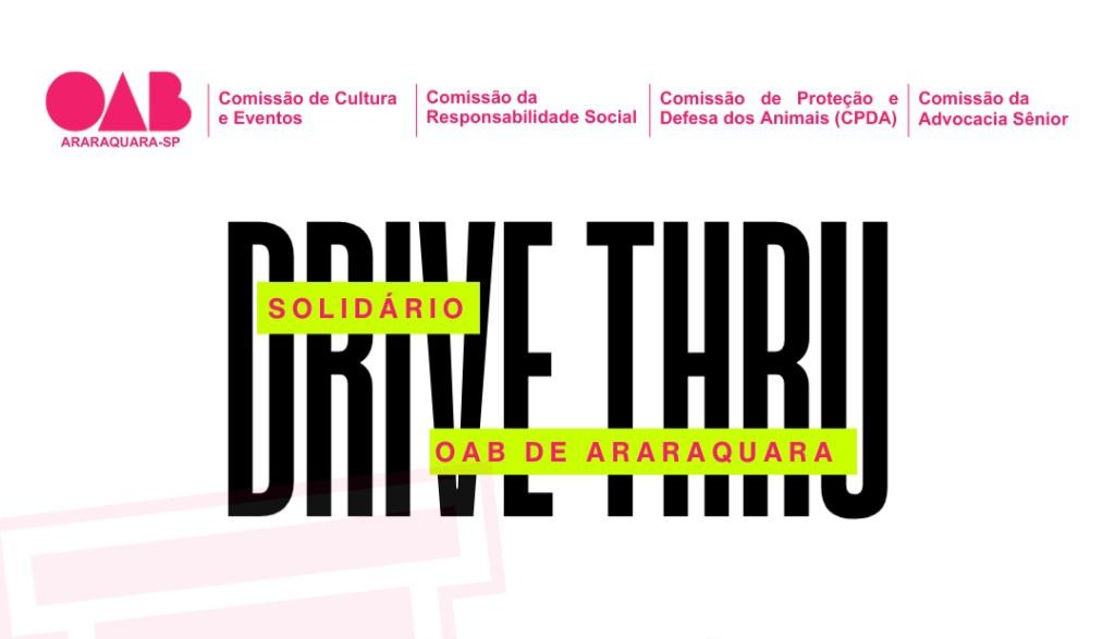 OAB promove drive-thru solidário para arrecadar alimentos e rações de animais neste sábado em Araraquara