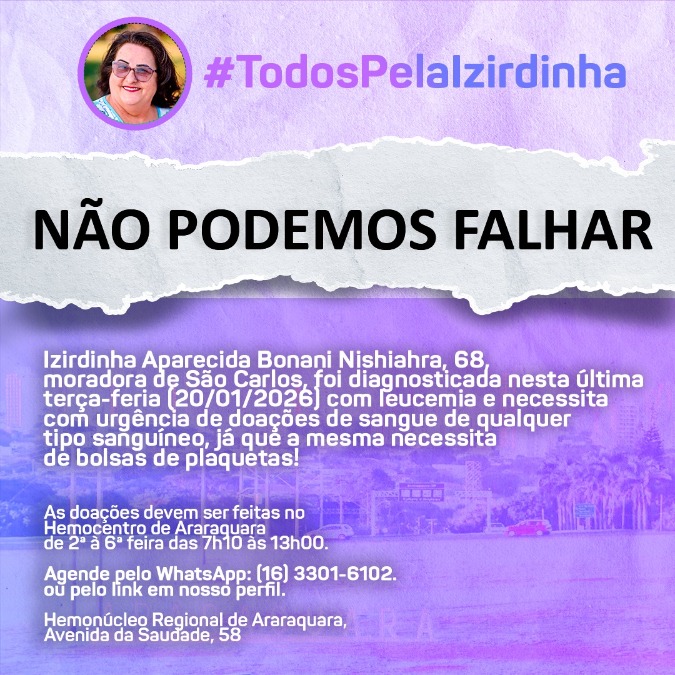 Moradora de São Carlos internada em Araraquara precisa de doações urgentes de sangue