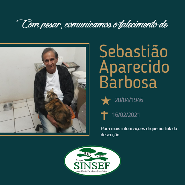 Grupo Sinsef comunica o falecimento do Sr Sebastião Aparecido Barbosa