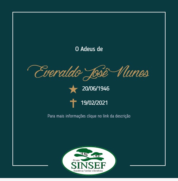 Com pesar, o Grupo Sinsef se despede do Sr. Everaldo José Nunes