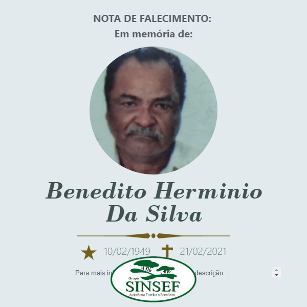 Com pesar, o Grupo Sinsef se despede do Sr. Benedito Herminio da Silva