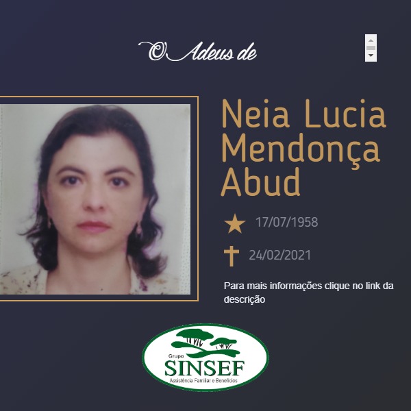 Com pesar, o Grupo Sinsef se despede da Sra. Neia Lucia Mendonça Abud