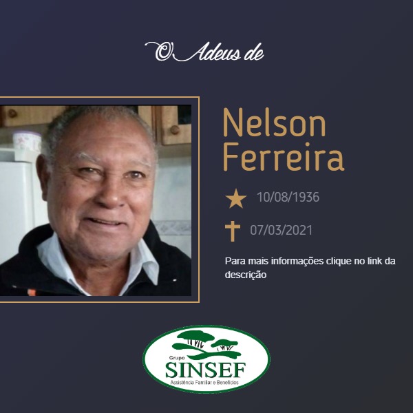 Com pesar, o Grupo Sinsef se despede do Sr. Nelson Ferreira