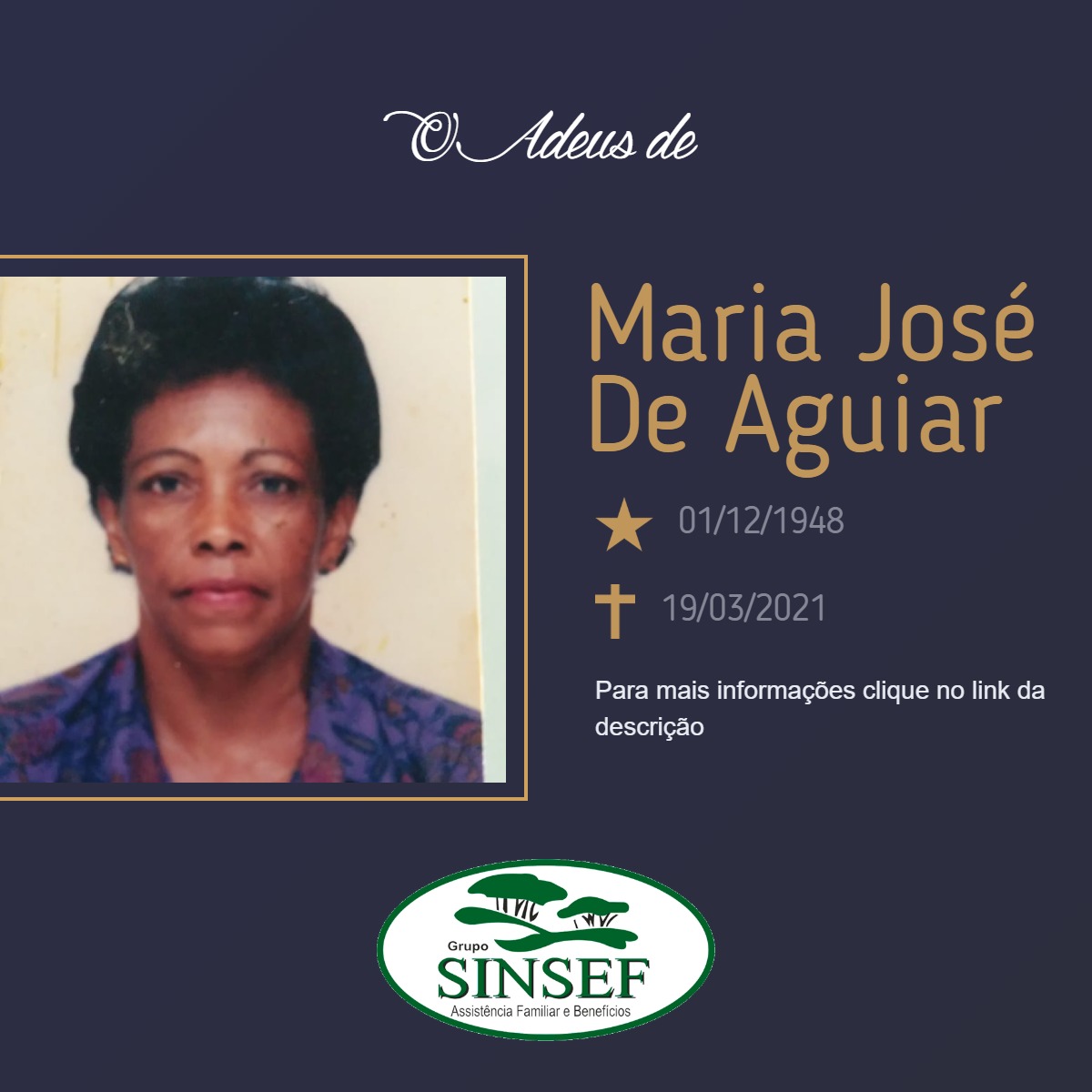 O Grupo Sinsef se despede da Sra. Maria José de Aguiar