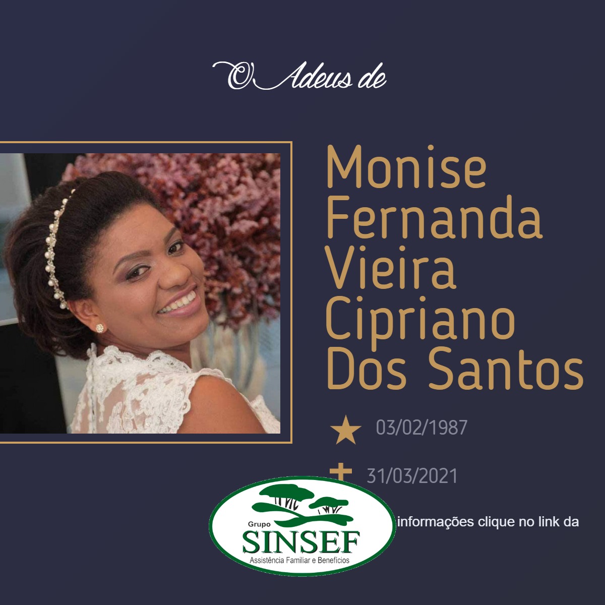 Com pesar, o Grupo Sinsef se despede da Monise Fernanda Vieira Cipriano dos Santos