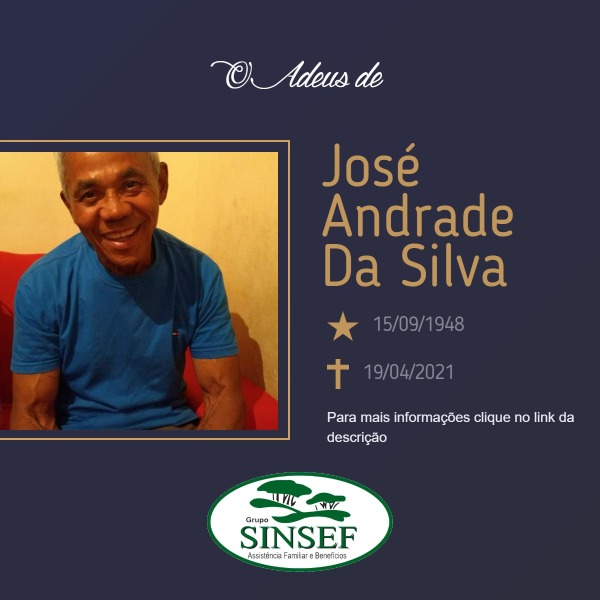 Com pesar, o Grupo Sinsef se despede do Sr. José Andrade da Silva
