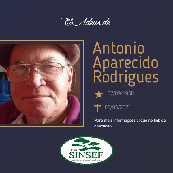 Com pesar, o Grupo Sinsef se despede do Sr. Antonio Aparecido Rodrigues