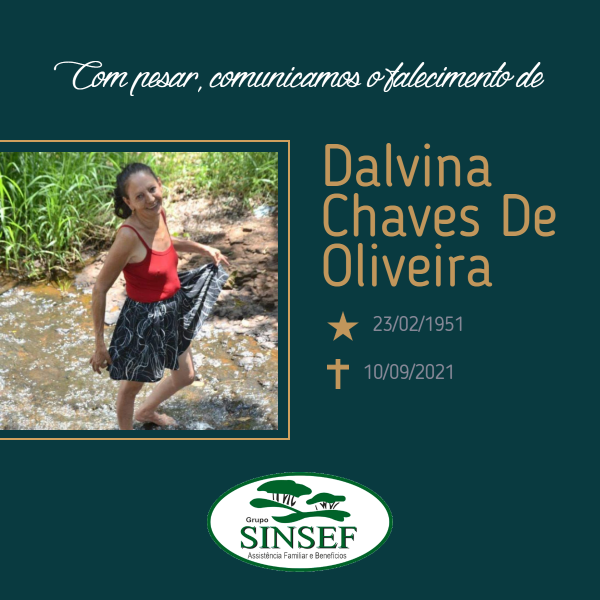 Com pesar, o Grupo Sinsef comunica o falecimento da Sra. Dalvina Chaves de Oliveira