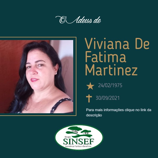 Com pesar, o Grupo Sinsef comunica o falecimento da Sra. Viviana de Fatima Martinez