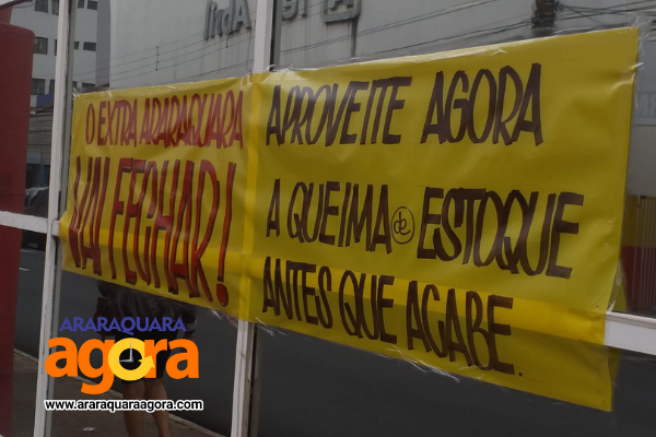 Extra de Araraquara vai fechar e anuncia "queima de estoque"